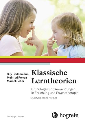 Klassische Lerntheorien von Bodenmann,  Guy, Perrez,  Meinrad, Schär,  Marcel