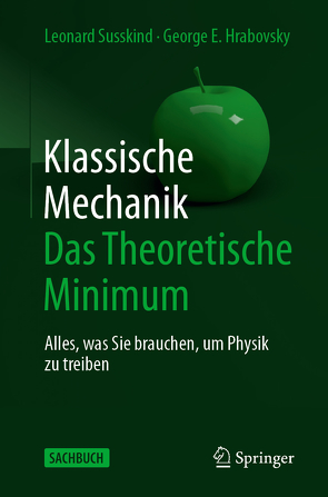 Klassische Mechanik: Das Theoretische Minimum von Hrabovsky,  George E., Sippel,  Heiko, Susskind,  Leonard