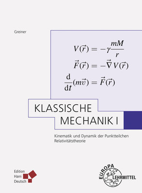 Klassische Mechanik I (Greiner) von Greiner,  Walter
