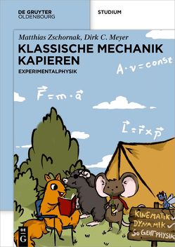 Klassische Mechanik Kapieren von Meyer,  Dirk C., Zschornak,  Matthias