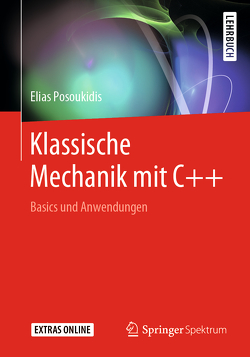 Klassische Mechanik mit C++ von Posoukidis,  Elias