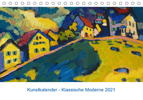 Klassische Moderne 2021 – Mit Kunst durchs Jahr (Tischkalender 2021 DIN A5 quer) von Artothek