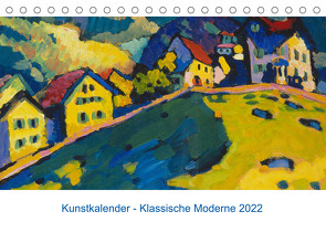 Klassische Moderne 2022 – Mit Kunst durchs Jahr (Tischkalender 2022 DIN A5 quer) von Artothek