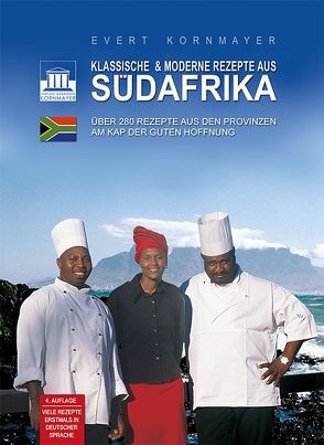 Klassische & moderne Rezepte aus Südafrika von Kornmayer,  Evert, Ristow,  Thomas