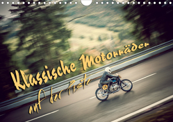 Klassische Motorräder auf der Piste (Wandkalender 2021 DIN A4 quer) von Hinrichs,  Johann