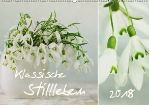 klassische Stillleben (Wandkalender 2018 DIN A2 quer) von Schwarz,  Nailia