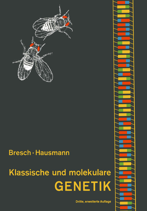 Klassische und molekulare Genetik von Bresch,  Carsten, Hausmann,  R.