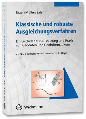 Klassische und robuste Ausgleichungsverfahren von Jäger,  Reiner, Müller,  Tilman, Saler,  Heinz