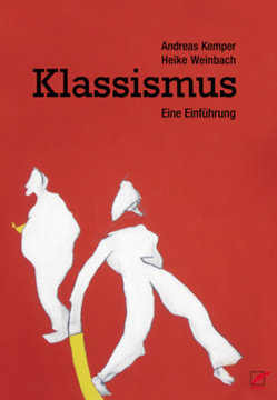 Klassismus von Kemper,  Andreas, Weinbach,  Heike