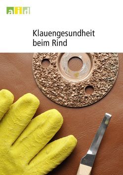 Klauengesundheit beim Rind von Fiedler,  Andrea, Gramatte,  Winfreid, Heutelbeck,  Astrid, Landmann,  Dietrich, Mahlkow-Nerge,  Katrin, Maierl,  Johann, Maiworm,  Karin, Müller,  Kerstin