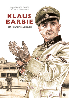 Klaus Barbie von Fréderic,  Brrémaud, Jean-Claude,  Bauer