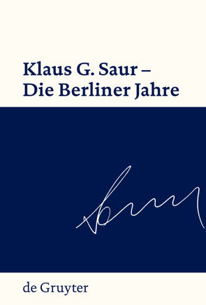Klaus G. Saur – Die Berliner Jahre von Fund,  Sven
