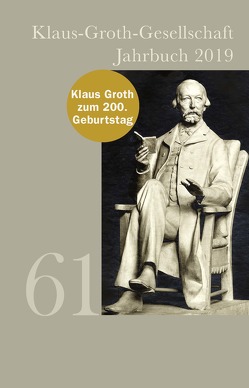 Klaus Groth Jahrbuch 2019 von Klaus-Groth-Gesellschaft