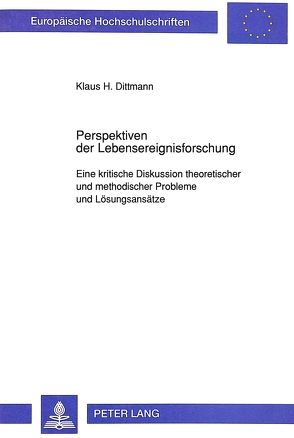 Klaus H. Dittmann: Perspektiven der Lebensereignisforschung von Dittmann,  Ralf W.