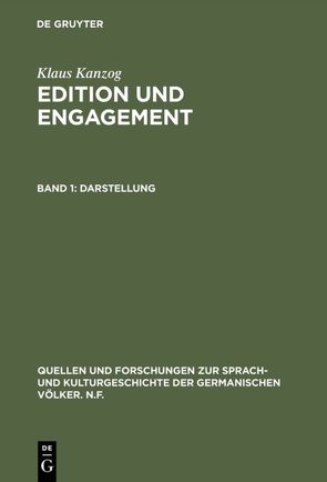 Klaus Kanzog: Edition und Engagement / Darstellung von Kanzog,  Klaus