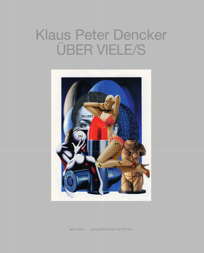 Klaus Peter Dencker – ÜBER VIELE/S von Dencker,  Klaus Peter