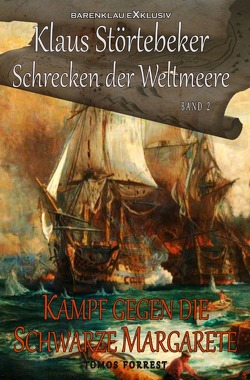 Klaus Störtebeker – Der Schrecken der Weltmeere Band 2: Kampf gegen die Schwarze Margarete von Forrest,  Tomos