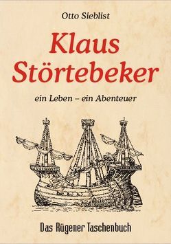 Klaus Störtebeker von Sieblist,  Otto
