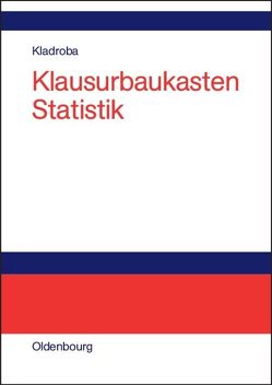 Klausurbaukasten Statistik von Kladroba,  Andreas