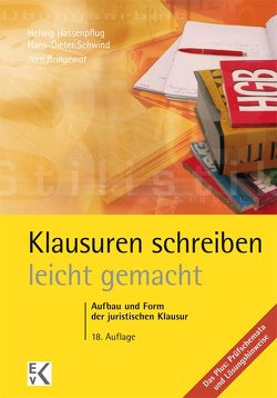 Klausuren schreiben – leicht gemacht. von Bringewat,  Jörn, Hassenpflug,  Helwig, Schwind,  Hans-Dieter