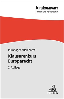 Klausurenkurs Europarecht von Purnhagen,  Kai, Reinhardt,  Tilman
