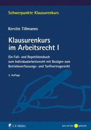 Klausurenkurs im Arbeitsrecht I von Tillmanns,  Kerstin