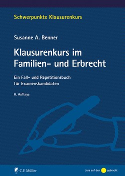 Klausurenkurs im Familien- und Erbrecht von Benner, Benner,  Susanne