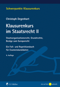 Klausurenkurs im Staatsrecht II von Degenhart,  Christoph