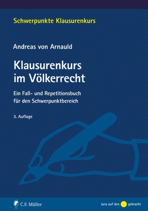 Klausurenkurs im Völkerrecht von Arnauld,  Andreas von
