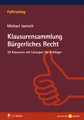 Klausurensammlung Bürgerliches Recht von Jaensch,  Michael