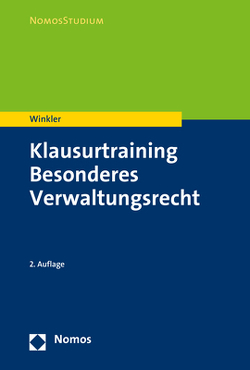 Klausurtraining Besonderes Verwaltungsrecht von Winkler,  Markus
