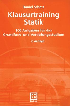 Klausurtraining Statik von Schatz,  Daniel