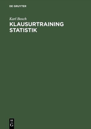 Klausurtraining Statistik von Bosch,  Karl