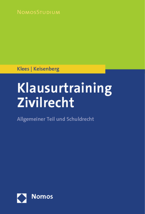 Klausurtraining Zivilrecht von Keisenberg,  Johanna, Klees,  Andreas