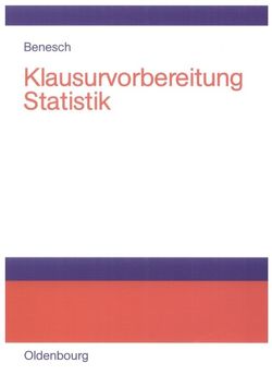 Klausurvorbereitung Statistik von Benesch,  Thomas
