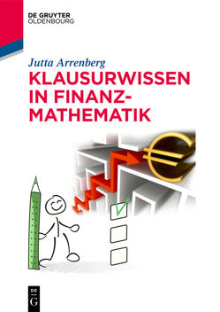 Klausurwissen in Finanzmathematik von Arrenberg,  Jutta