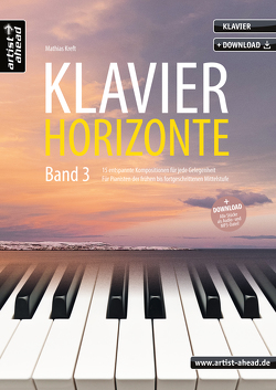 Klavier-Horizonte – Band 3 von Kreft,  Mathias