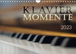 Klavier Momente (Wandkalender 2023 DIN A4 quer) von Galka,  Magdalena