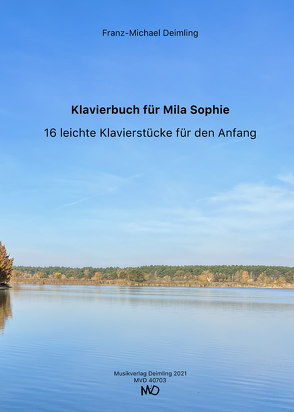 Klavierbuch für Mila Sophie von Deimling,  Franz-Michael