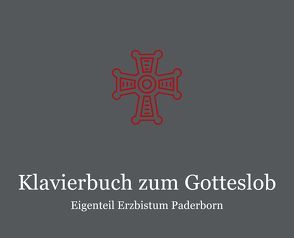 Klavierbuch zum Gotteslob – Eigenteil Erzbistum Paderborn von Erzbistum Paderborn