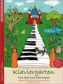 Klaviergarten – Vom Spiel zum Klavierspiel von Graf,  Dorothee, Schwarting,  J, Vogt-Kluge,  Irene