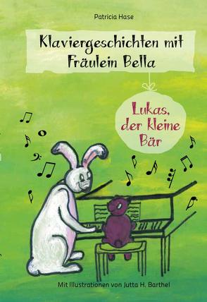 Klaviergeschichten mit Fräulein Bella von Hase,  Patricia