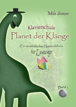 Klavierschule „Planet der Klänge 1, 2 und 3“ / Planet der Klänge von Sonore,  Mila