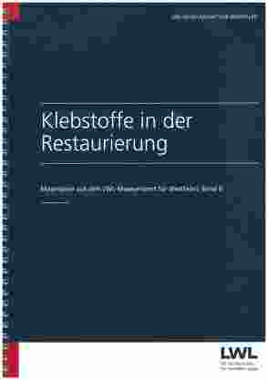 Klebstoffe in der Restaurierung von Brunnert,  Stephan