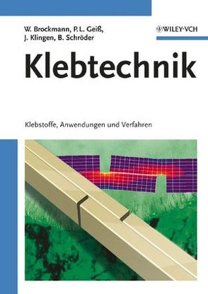 Klebtechnik von Brockmann,  Walter, Geiß,  Paul Ludwig, Klingen,  Jürgen, Schröder,  K. Bernhard