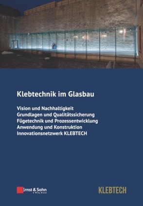 Klebtechnik im Glasbau von Nicklisch,  Felix, Tasche,  Silke, Weller,  Bernhard