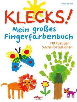 Klecks! Mein großes Fingerfarbenbuch von Pautner,  Norbert