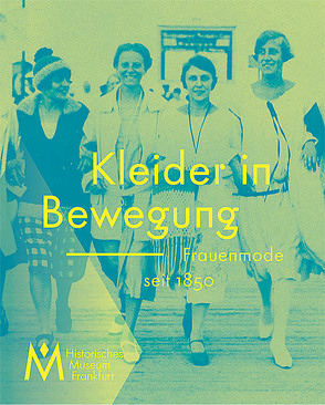 Kleider in Bewegung von Härtel,  Maren Ch., Kraft,  Kerstin, Linnemann,  Dorothee, Lösel,  Regina