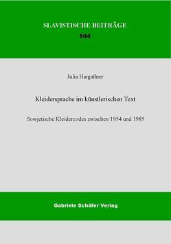 Kleidersprache im künstlerischen Text von Hargaßner,  Julia