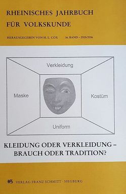 Kleidung oder Verkleidung – Brauch oder Tradition von Cox,  H L